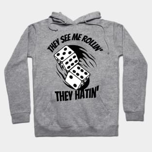 Rolling dice Hoodie